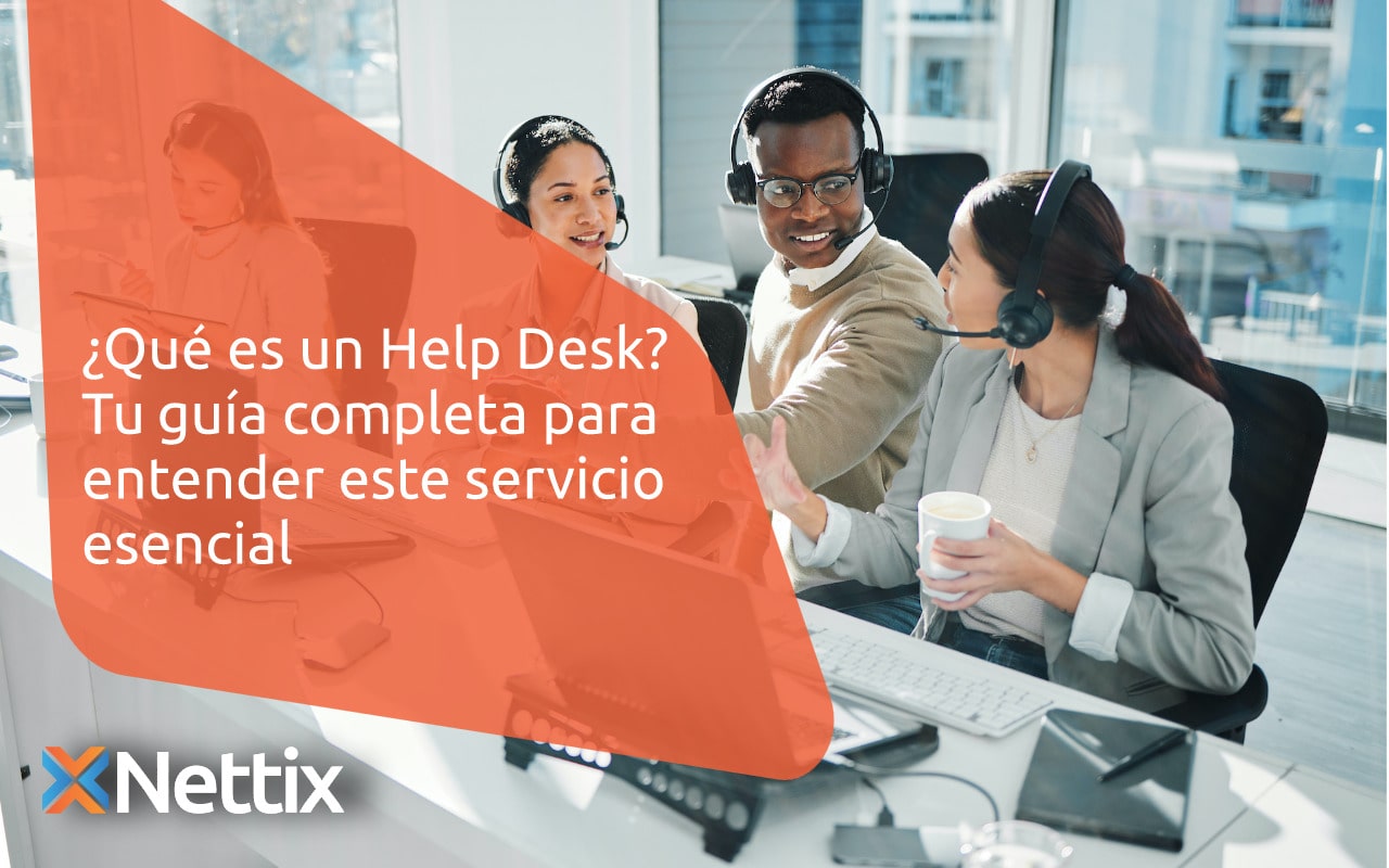 ¿Qué es un Help Desk? Tu guía completa para entender este servicio esencial